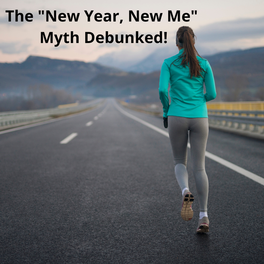 The "New Year, New Me" Myth Debunked!