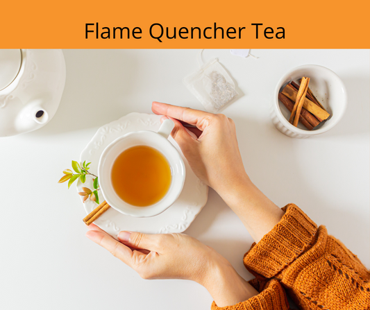 Flame Quencher Tea
