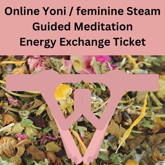 Yoni / Feminine Steam Guided Meditation Tickets